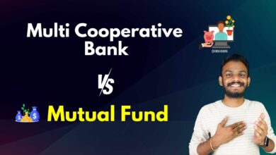 Multi Cooperative Bank vs Mutual Fund